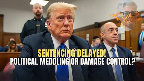 Judge Delays Trump's Sentencing: Political Meddling or Damage Control?