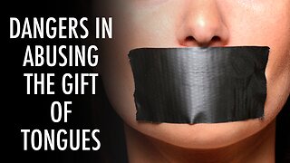 Dangers In Abusing The Gift Of Tongues | Deep Dive (5 of 5)