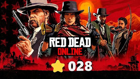 LET`s PLAY Red Dead Redemption 2 (Online) ⭐ PART 028