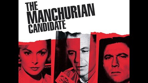 1962 Movie Classic: The Manchurian Candidate, A Political Thriller Based on Hidden Truth