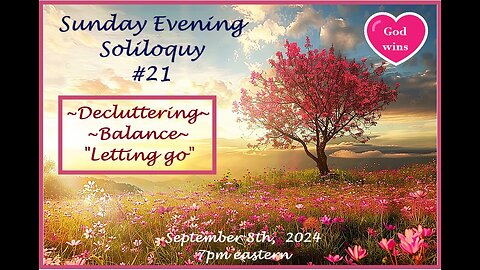 Sunday Evening Soliloquy #21