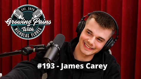 #193 - Jaymes Carey | Growing Pains with Nicholas Flores