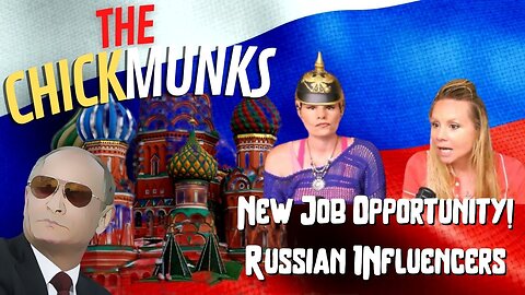 HILARIOUS! The Chickmunks: New Job Opportunity! Russian Influencers