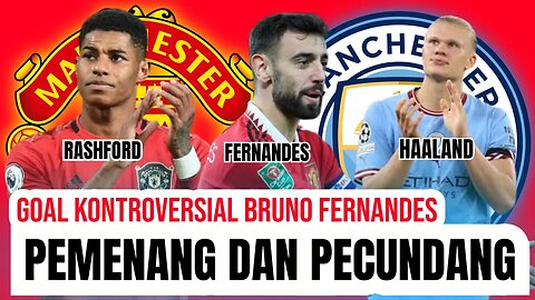 Berita bola terbaru hari ini | Lihat Ketika Haaland Berlutut Dihadapan Rashford Derby Manchester