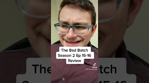 #thebadbatch Season 2 Episodes 15-16 Review