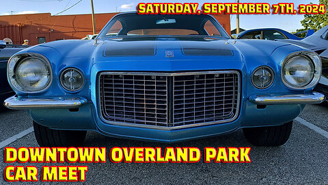 Downtown Overland Park Car Meet - September 7th, 2024