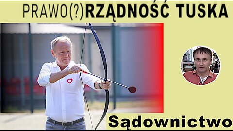 Z. Kękuś PPP 528 prawo(?)RZĄDNOŚĆ Tuska! Refleksja-obsadzanie sądownictwa zwolennikami politycznymi?