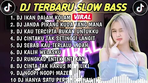 DJ SLOW BASS 2023 - DJ IKAN DALAM KOLAM 🎵 DJ JANDA PIRANG KUDA YANG MANA 🎵 DJ KOMANG