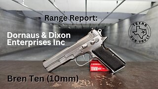 Range Report: Dornaus & Dixon Enterprises Inc. - Bren Ten (The Miami Vice 10mm Pistol)