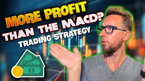 Extremely More Profitable than the MACD Trading Strategy | Tested 100 Times