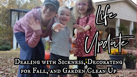 Dealing with Sickness and Decorating For FALL! | Life Update