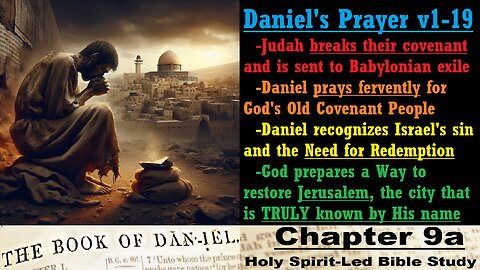 The Book of Daniel - Chapter 9a