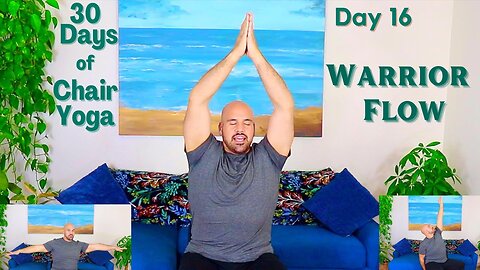 Warrior Flow - Day 16 - 30 Days of Chair Yoga - 20 Minute Class - Fully Seated