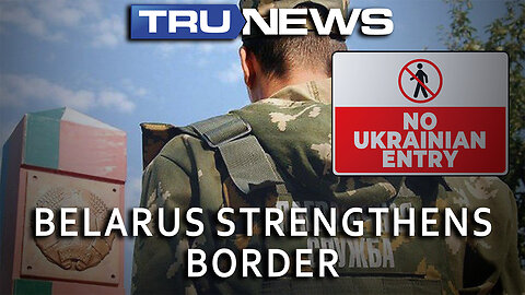 Belarus Strengthens Border: Fears of Ukrainian Invasion Grow