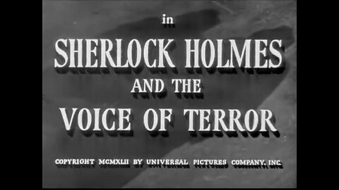 Sherlock Holmes & The Voice of Terror- 1942 (Rathbone & Bruce)