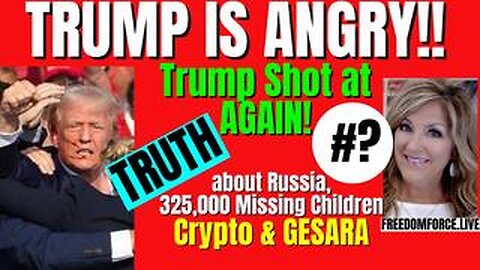 Trump is Angry! Shot at Again! Gesara, Russia, # 9_15_24