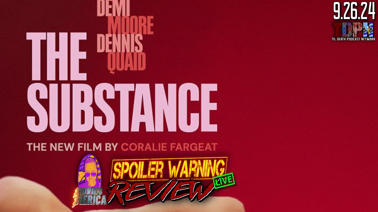 The Substance (2024)🚨SPOILER WARNING🚨Review LIVE 9.26.24