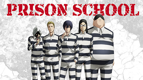 PRISON SCHOOL SESSION 1 EPISODE 1