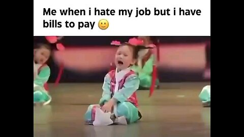 Me when I hate my job but I have bills to pay 🙃