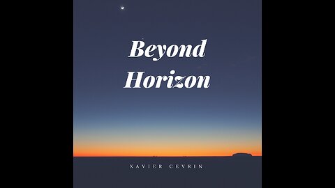 Beyond Horizon - Xavier Cevrin