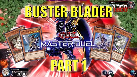 BUSTER BLADER! MASTER DUEL GAMEPLAY - Buster Blader Deck! | PART 1 | YU-GI-OH! MASTER DUEL! ▽