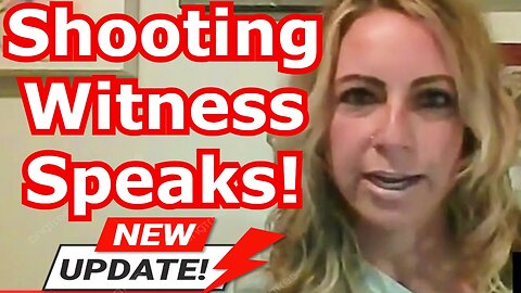 🚨 Update Kentucky shooting witness speaks!