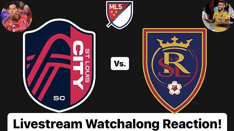 St. Louis CITY SC Vs. Real Salt Lake Livestream Watchalong Reaction