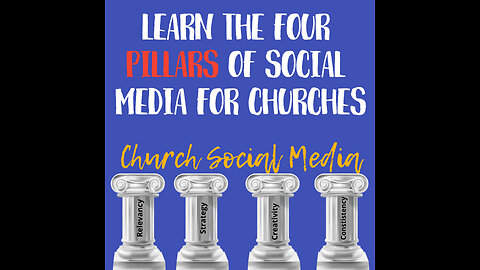 The Four Pillars of Social Media for Churches