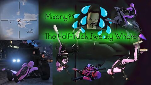 Mixony99 - The Half-Track Sweaty Whore