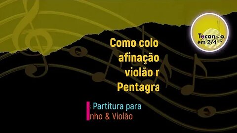 Afinação do Violão no Pentagrama