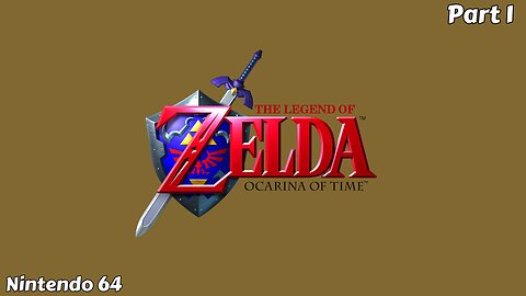 The Legend of Zelda: Ocarina of Time - Part 1 - Intro, The Deku Tree, & Hyrule Castle (Nintendo 64)