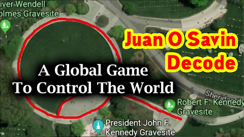 Juan O Savin 107 Decode - A Global Game To Control The World