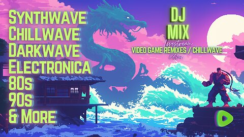 Friday Night Synthwave 80s 90s Electronica and more DJ MIX Livestream Video Game Remix / Chillwave Edition