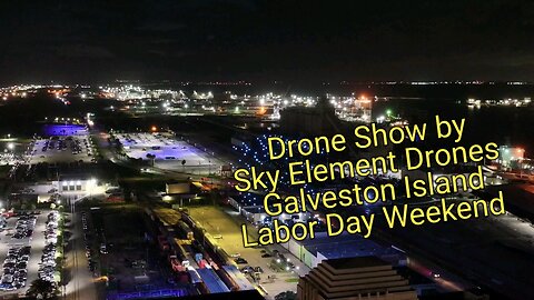 We watched a kickass Drone Light Show put on by Sky Elements Drones tonight over Galveston Island