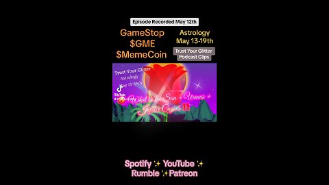 Game Stop, Short Stocks & Astrology | Trust Your Glitter Clips