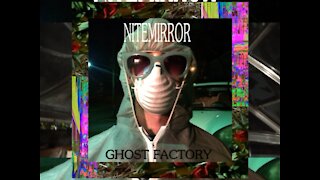 Nitemirror presents Ghost Factory