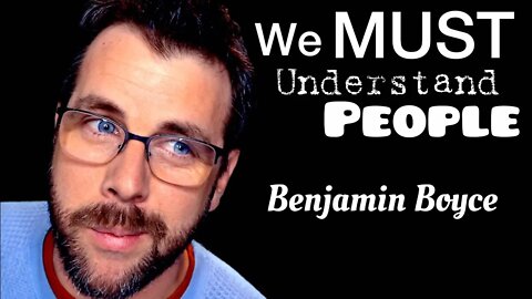 Benjamin Boyce on Understanding People! Listen to others! With Chrissie Mayr