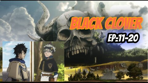 Anime watch Online Black clover Ep=11-20|Black clover English dub|Black clover