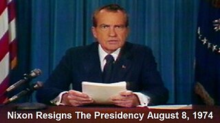 Nixon Resigns The Presidency August 8, 1974