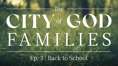 Back to School | The City of God Families