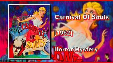 Carnival Of Souls (1962) | HORROR/MYSTERY | FULL MOVIE