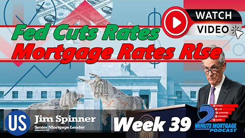 Week 39 | 2-Minute Mortgage Podcast