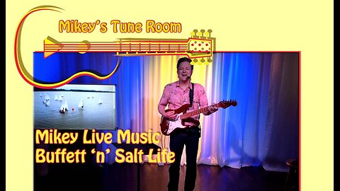 Mikey's Tune Room - Buffett and Salt Life Music