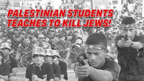 GLOBAL OUTRAGE AS UNRWA RELEASED VIDEO TEACHES PALESTINIAN STUDENTS TO KILL JEWS!