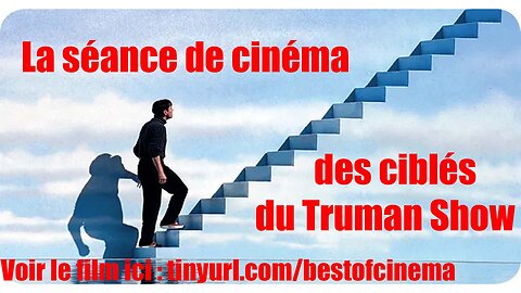 La séance de cinéma des ciblés du Truman Show - "Control Factor"