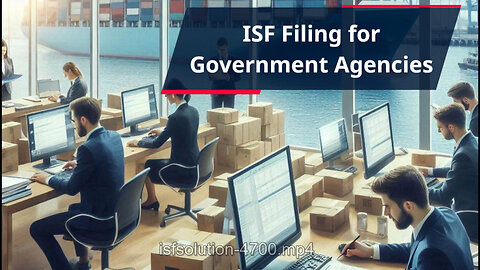 ISF Filing Exemptions: Simplifying the Process for Government Agencies