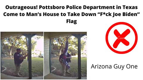 Pottsboro Texas Police Take down a mans FJB Flag