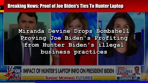 Miranda Devine Drops Bombshell on Fox News - Proof of Joe Biden's Profiting From Hunter