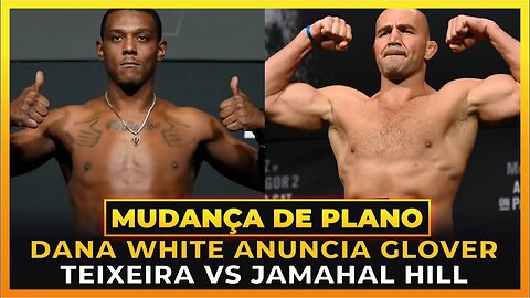 DANA WHITE ANUNCIA GLOVER TEIXEIRA VS JAMAHAL HILL PELO CINTURÃO NO UFC RIO!