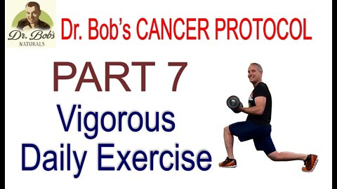 Cancer Protocol Part 7: Vigorous Daily Exercise